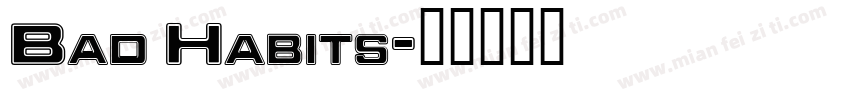 Bad Habits字体转换